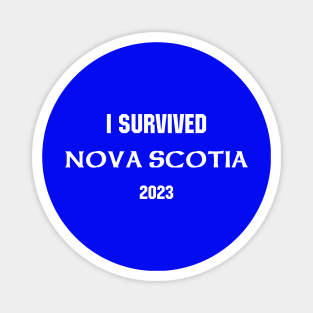 I Survived Nova Scotia T shirt Magnet